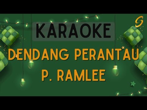Tan Sri P. Ramlee - Dendang Perantau [Karaoke]
