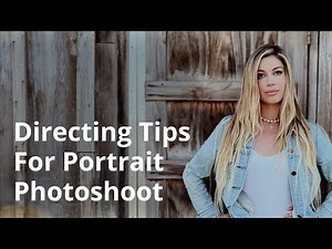 Simple Tips For Directing A Portrait Photoshoot