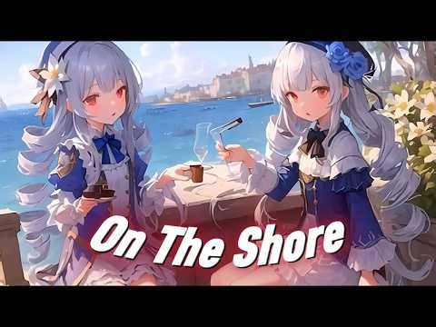 [Nightcore] On The Shore (The Fishermans Friend)