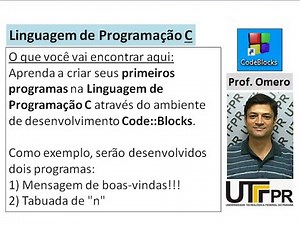 [Linguagem C] Aula 1: Primeiros Programas no Code::Blocks