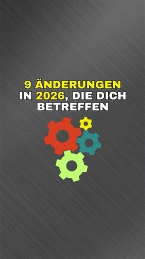 2026 - Änderungen, die auch dich betreffen