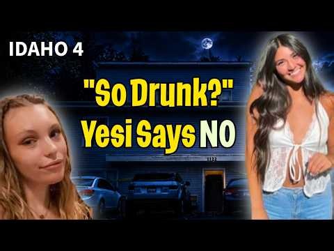 IDAHO 4: Dylan Said She Was "SO Drunk" - But Her Friend Told Police THIS