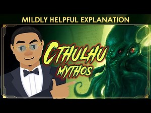 Cthulhu Mythos Explained - With Minimum Effort