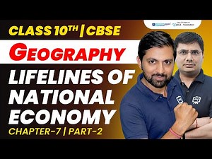 Lifeline of National Economy Class 10 | Class 10 CBSE Geography Chapter 7 | Ekaksha
