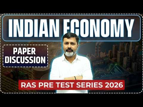 RAS Pre Test Series 2026 Paper Discussion Indian Economy by Suryabhan Sir