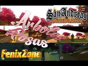 Como instalar texturas de arboles rosas ~ SAMP ~ FENIXZONE ~ GTASA ~ PINK TREES SAKURA