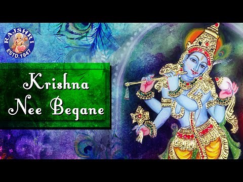 Krishna Nee Begane Baro Full Song | Popular Krishna Bhajan | Devotional Songs | Rajshri Soul