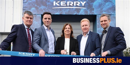 Kerry Group opens expanded biotechnology manufacturing facility in Cork