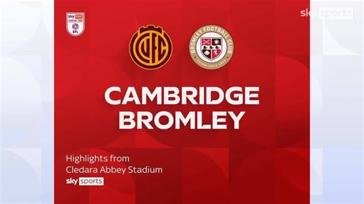 Cambridge 2-1 Bromley