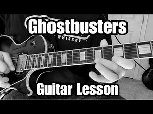 GHOSTBUSTERS THEME Guitar Lesson w/ Tab and Bass Lines