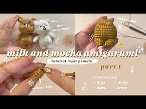 MILK AND MOCHA BEAR Easy Amigurumi for Beginner - PART 1 Boneka Rajut Pemula | Free Crochet Pattern