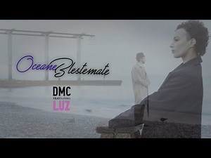 DMC feat LUZ - Oceane blestemate (Official Video)