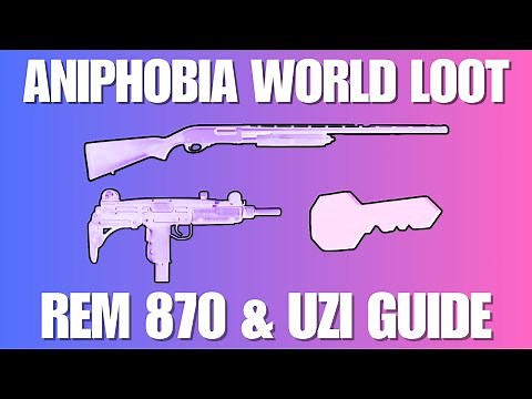 How To Find Rem 870, Uzi, Evidence Key - World Loot Gide: Aniphobia Roblox