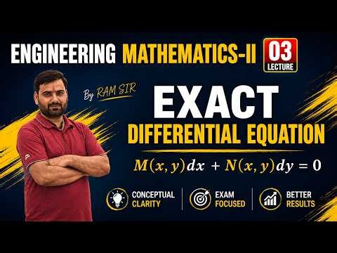Exact Differential Equation | Engineering Mathematics-2 | Lecture-3 