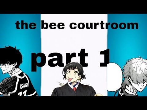 ||The bee courtroom || blue lock texting video || kaisagi || judge bachira || part 1||