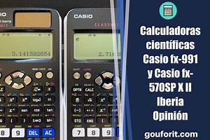 Calculadoras científicas Casio fx-991SP X II Iberia y Casio fx-570SP X II