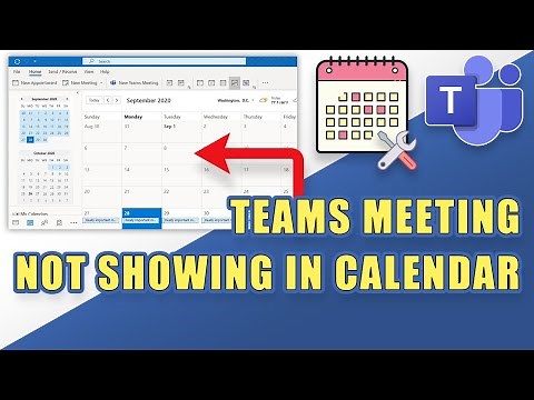FIX: Microsoft Teams Meeting NOT SHOWING IN CALENDAR