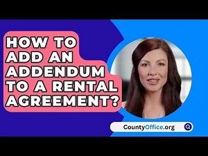 How To Add An Addendum To A Rental Agreement? - CountyOffice.org