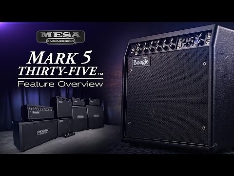 MESA/Boogie Mark Five: 35™ New Features Overview