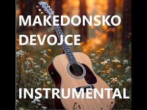 Antonio - Македонско девојче - (Instumental, Acoustic) - Makedonsko devojce