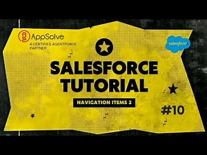 Salesforce Navigation Items Explained | Add, Remove, and Reorder Tabs