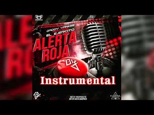 Daddy Yankee - Alerta Roja Instrumental