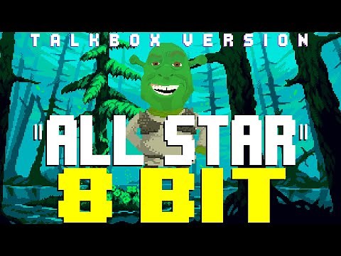 All Star (Talkbox Version feat. TBox) [8 Bit Tribute to Smash Mouth] - 8 Bit Universe