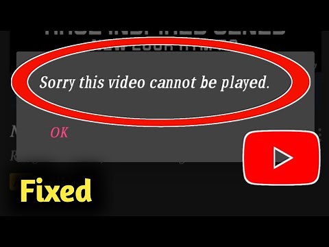 Fix YouTube Error Sorry This Video Cannot Be Played Problem Solved