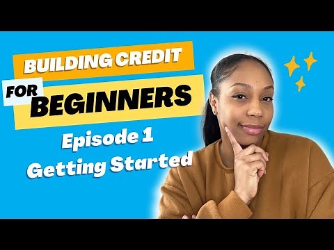 Building credit for BEGINNERS with Self | Getting Started - Episode 1