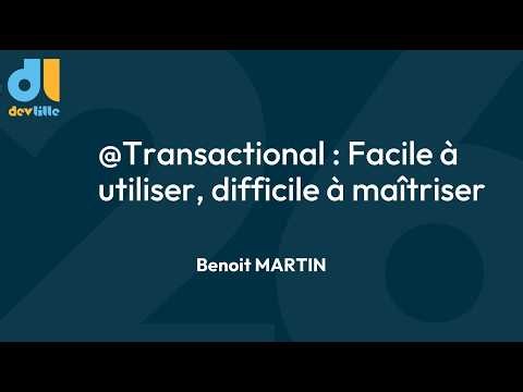 [DevLille 2026] @Transactional : Facile à utiliser, difficile à maîtriser - Jour 2