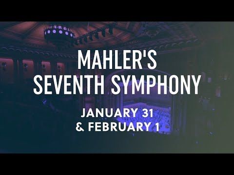 THREE THINGS about Mahler s Symphony No. 7 | San Diego Symphony