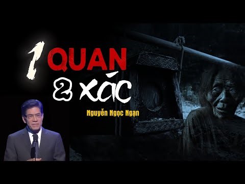 Nguyễn Ngọc Ngạn | Truyện Ma Có Thật #37 - Một Quan 2 Xác