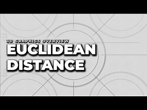 Euclidean Distance | 3D Graphics Overview