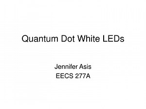 Quantum Dot White LEDs - SlideServe