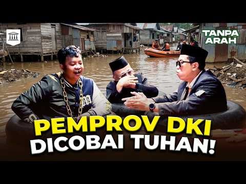 Tuhan vs Pemprov DKI! Banjir Salah Siapa? | TANPA ARAH