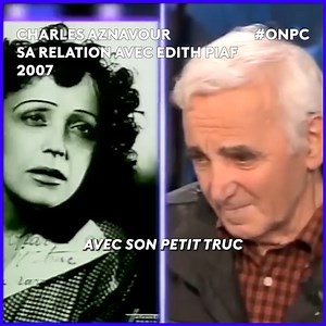 Edith Piaf et Charles Aznavour, très complices 🤭 | On n'est pas couché