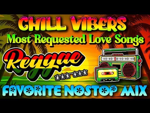 Relaxing Road Trip Reggae Love Songs | Most Requested Reggae Remix | Best Reggae Music Mix
