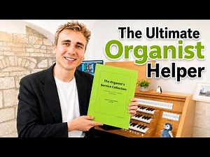 10 Practical Organ Pieces for Every Church Service