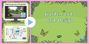 Design a Garden or Park Instruction  PowerPoint