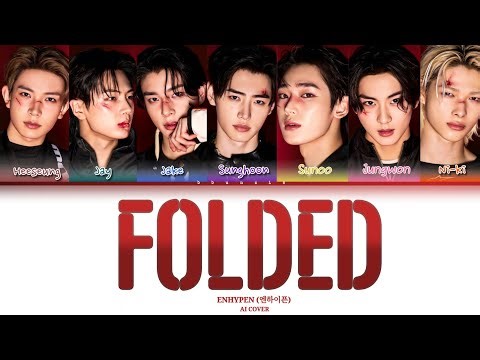 [AI COVER] How would ENHYPEN sing "Folded" by Kehlani? • Color Coded Lyrics