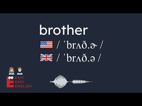 How to pronounce brother? US English UK English IPA Audio Waveform 👩👨 How to say brother?