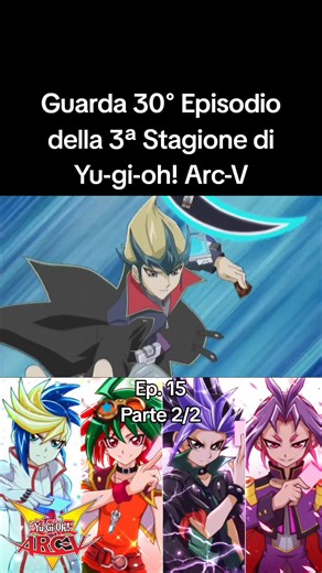 Yu-Gi-Oh! Arc-V: 30th Episode of Season 3