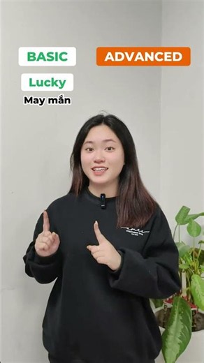 Từ vựng Basic vs Advanced bạn phải biết #english #vocabulary #ielts