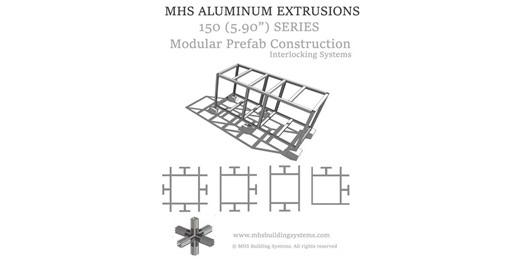 MHS Building Systems Launches the New 150 Series: Lightweight Modular Prefab Aluminum Construction
