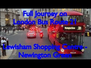 Full Journey on London Bus Route 21 | Lewisham Shopping Centre - Newington Green