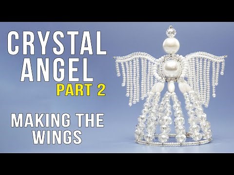 DIY Crystal Angel Tutorial - PART 2