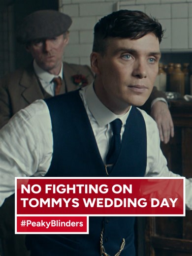 No Fighting on Tommy's Wedding Day: A Peaky Blinders Moment