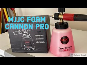 MJJC Foam Cannon Pro (My New Favorite)