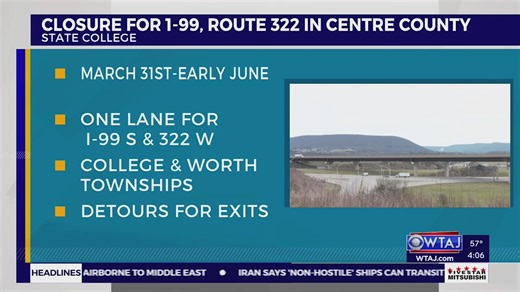 Section of I-99 and Route 322 to close in Centre County, detours start Tuesday