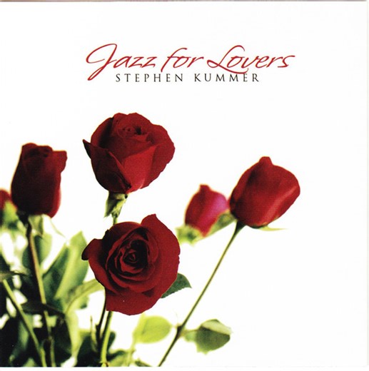 Stephen Kummer - Jazz For Lovers